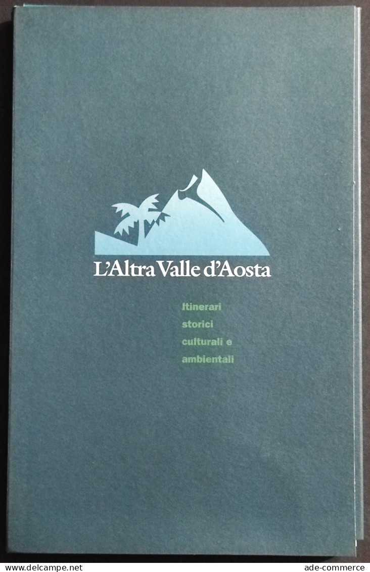 L'Altra Valle D'Aosta - Itinerari Storici Culturali E Ambientali - Turismo, Viaggi