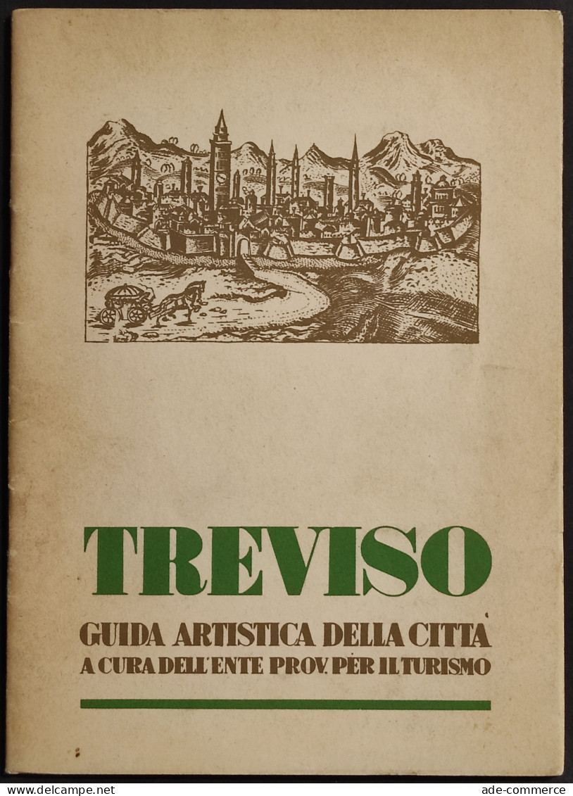 Treviso - Guida Artistica Della Città - Ente Prov. Turismo - 1975 - Toursim & Travels