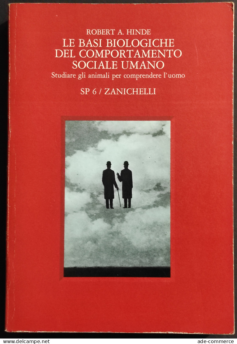 Le Basi Biologiche Del Comportamento Sociale Umano - Hinde - Ed. Zanichelli - 1979 - Wiskunde En Natuurkunde