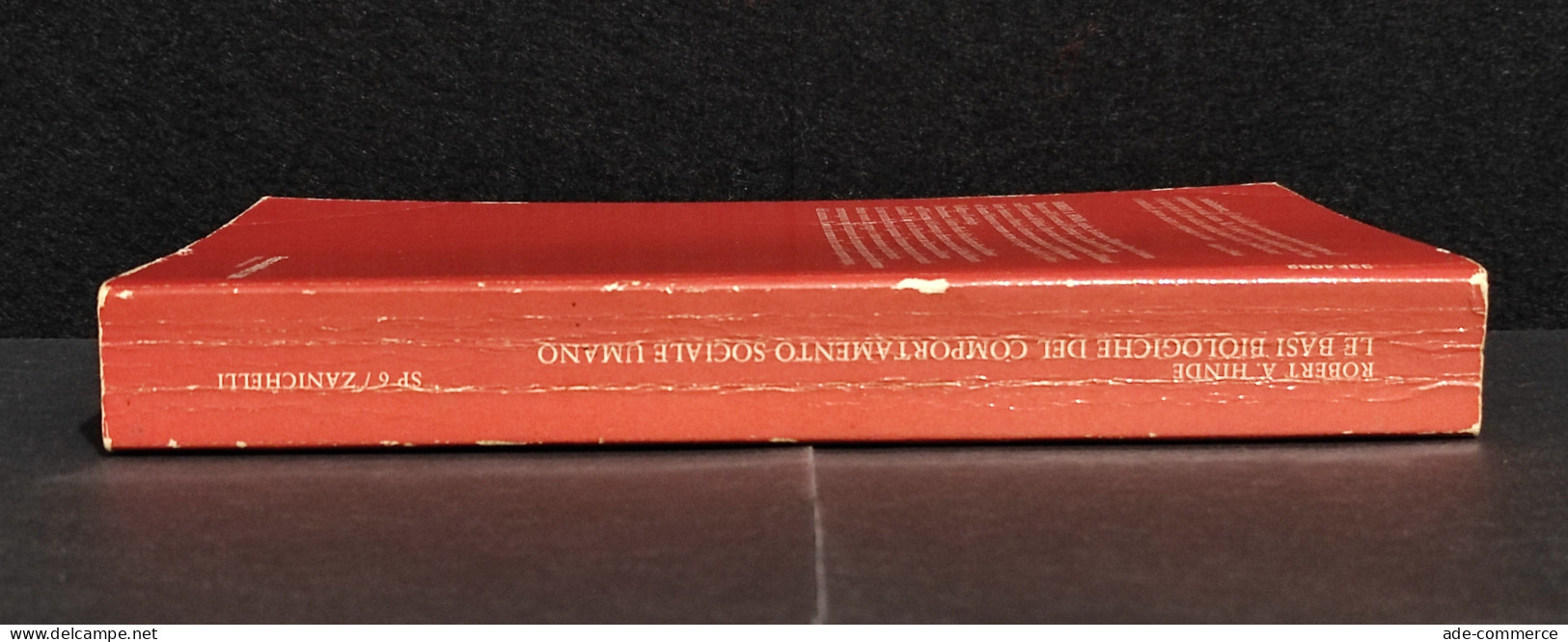 Le Basi Biologiche Del Comportamento Sociale Umano - Hinde - Ed. Zanichelli - 1979 - Matematica E Fisica