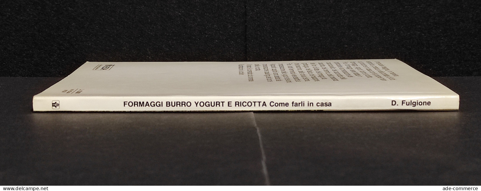 Formaggi, Burro, Yogurt E Ricotta Come Farli In Casa - Ed. Reda - 1989 - House & Kitchen