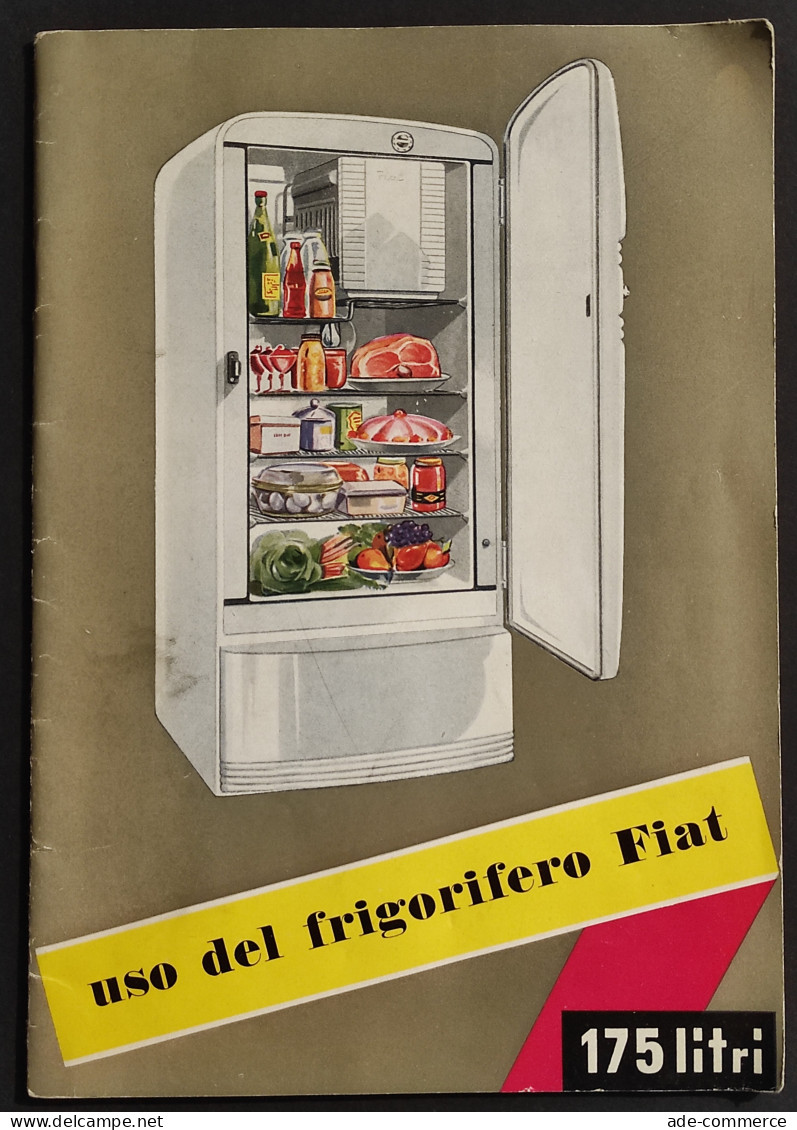 Uso Del Frigorifero Fiat - 175 Litri - Handbücher Für Sammler