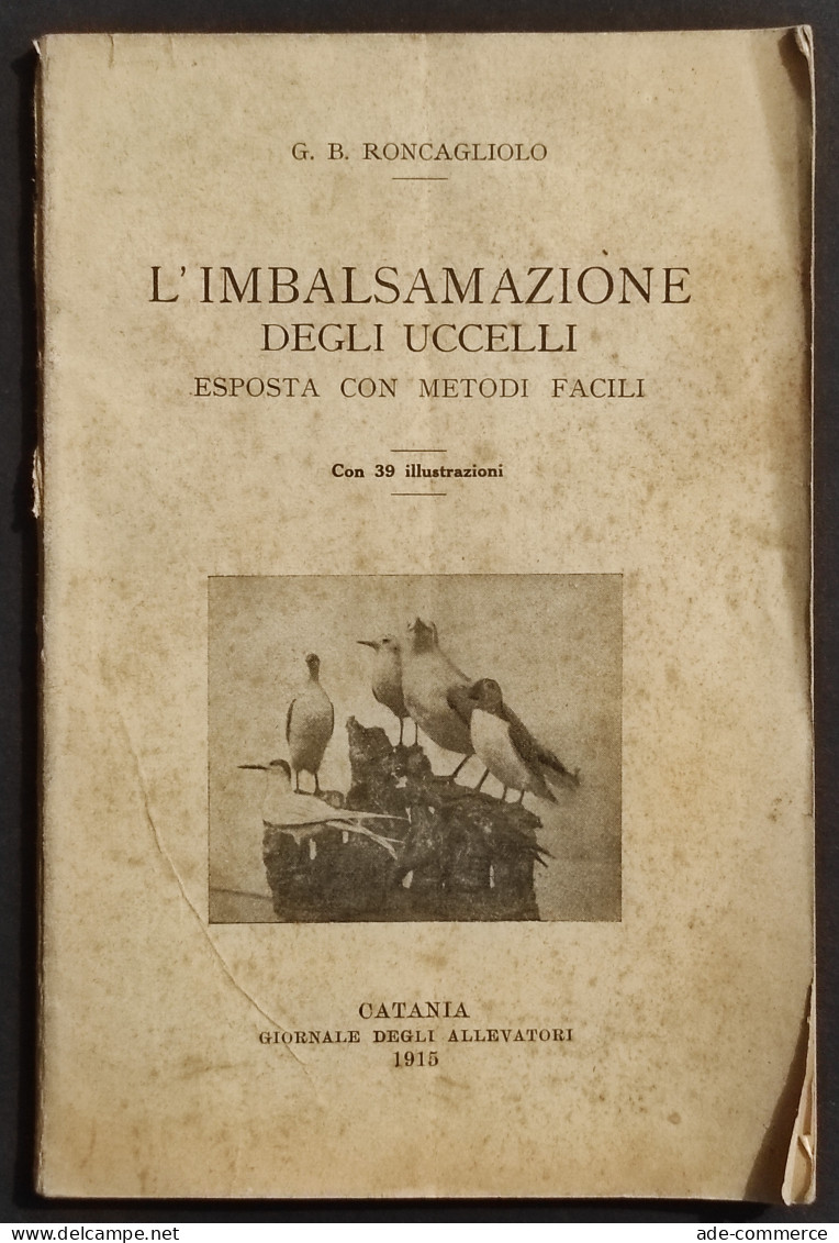 L'Imbalsamazione Degli Uccelli - G.B. Roncagliolo - 1915 - Pets
