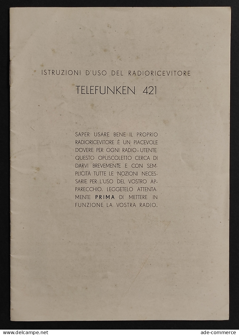 Istruzioni D'Uso Del Radioricevitore - Telefunken 421 - Handbücher Für Sammler