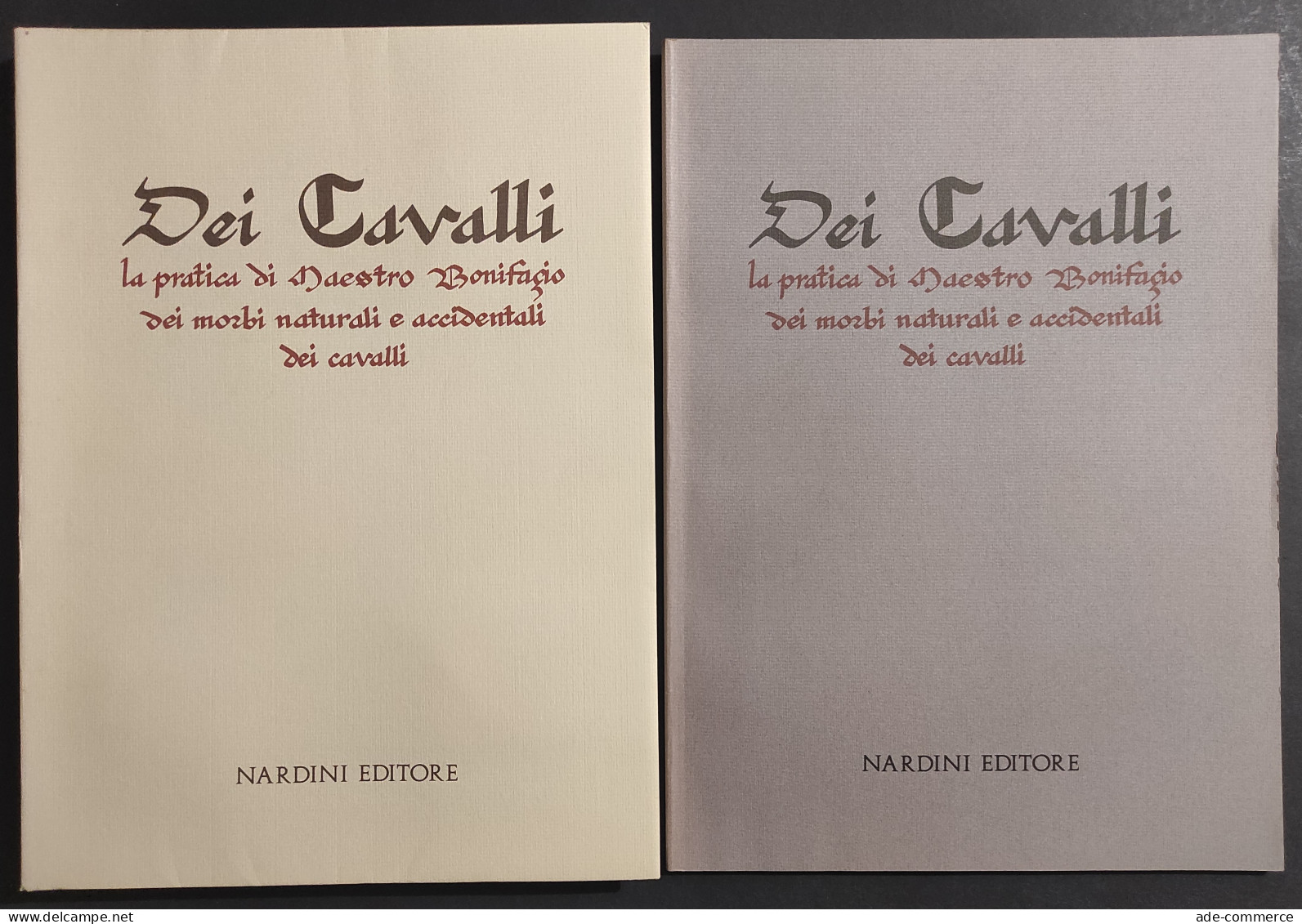 Dei Cavalli - Pratica Maestro Bonifacio Morbi Cavalli - Ed. Nardini - 1988 - Animales De Compañía