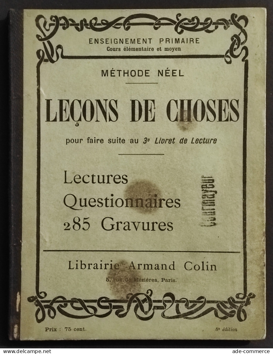 Lecons De Choses - Lectures Questionnaires - Lib. Colin - 1907 - Bambini