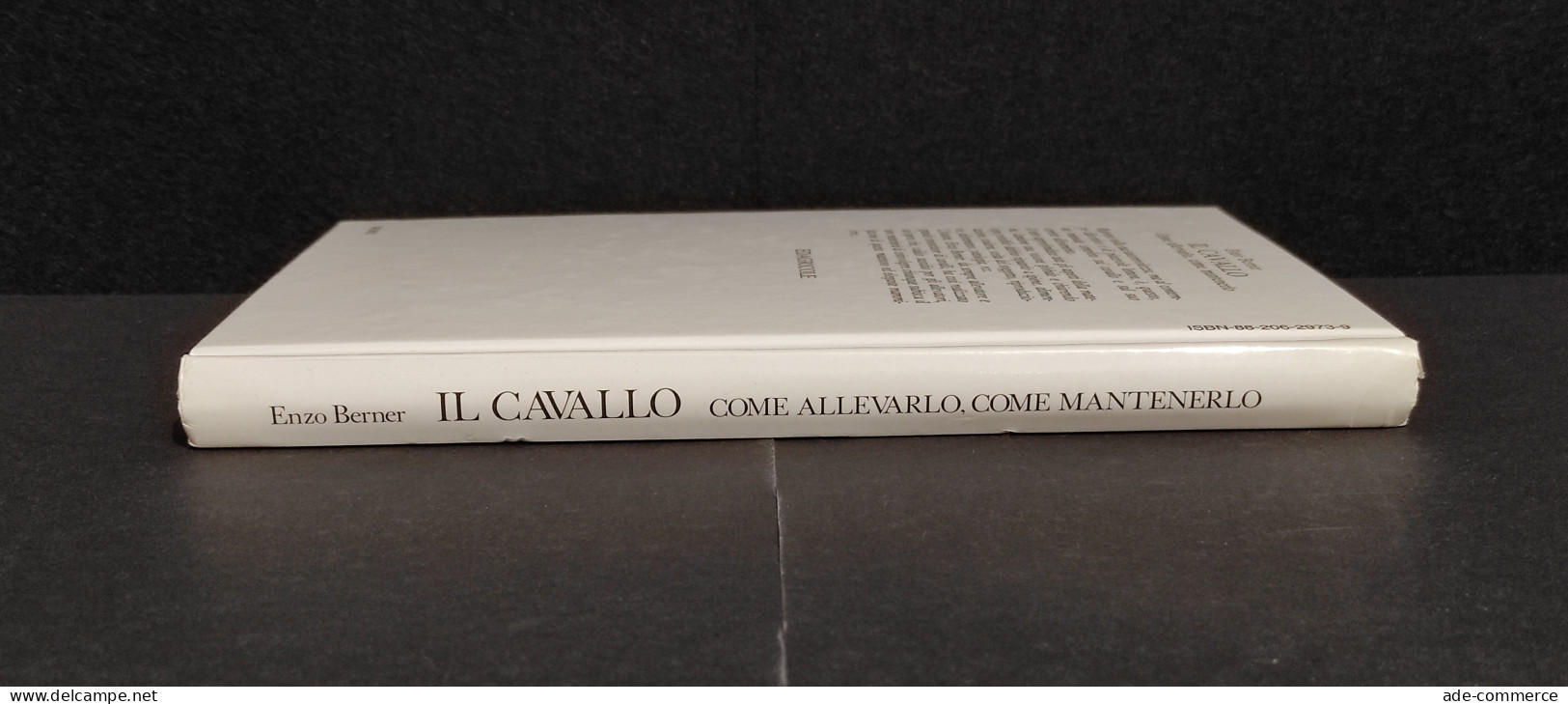 Il Cavallo - Allevarlo, Mantenerlo - E. Berner - Ed. Edagricole - 1988 I Ed. - Animali Da Compagnia