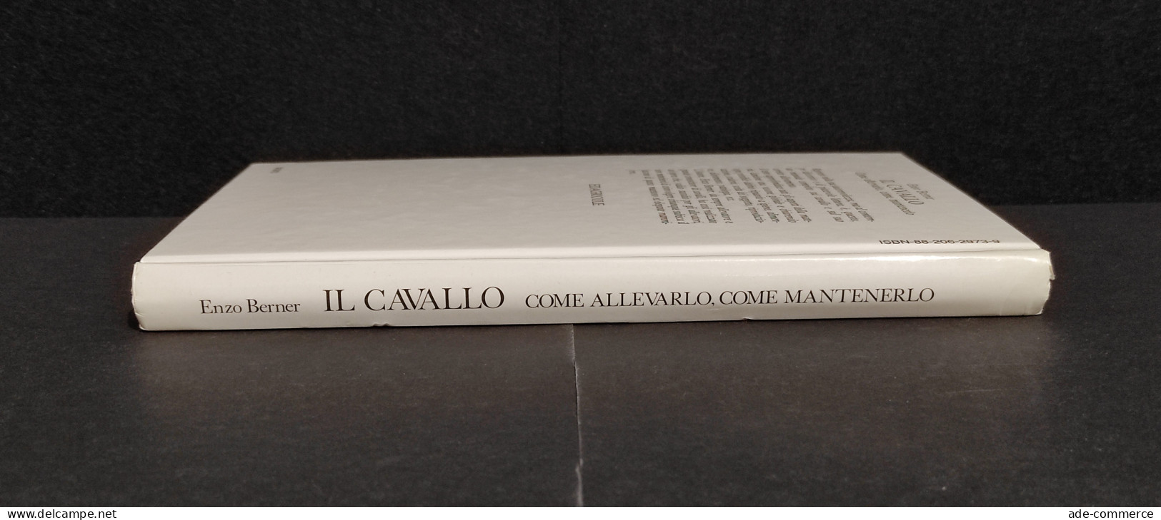 Il Cavallo - Allevarlo, Mantenerlo - E. Berner - Ed. Edagricole - 1988 I Ed. - Animaux De Compagnie