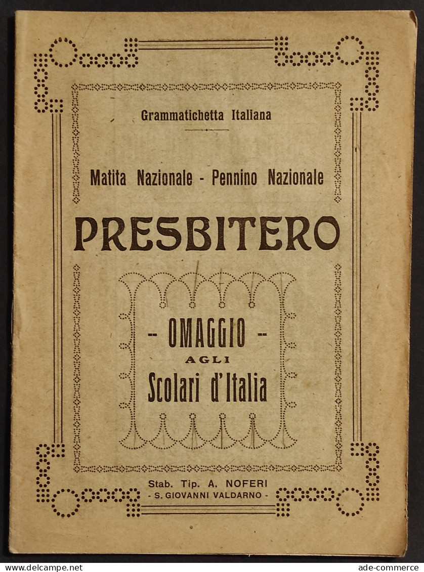 Presbitero - Grammatichetta Italana - Tip. A. Noferi - 1932 - Kids
