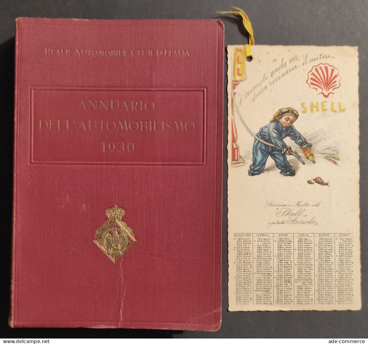 Annuario Dell'Automobilismo - 1930 - R. Automobile Club D'Italia - Manuels Pour Collectionneurs