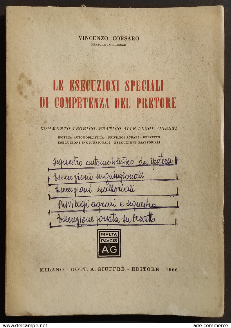 Le Esecuzioni Speciali Di Competenza Del Pretore - Ed. Giuffrè - 1966 - Société, Politique, économie