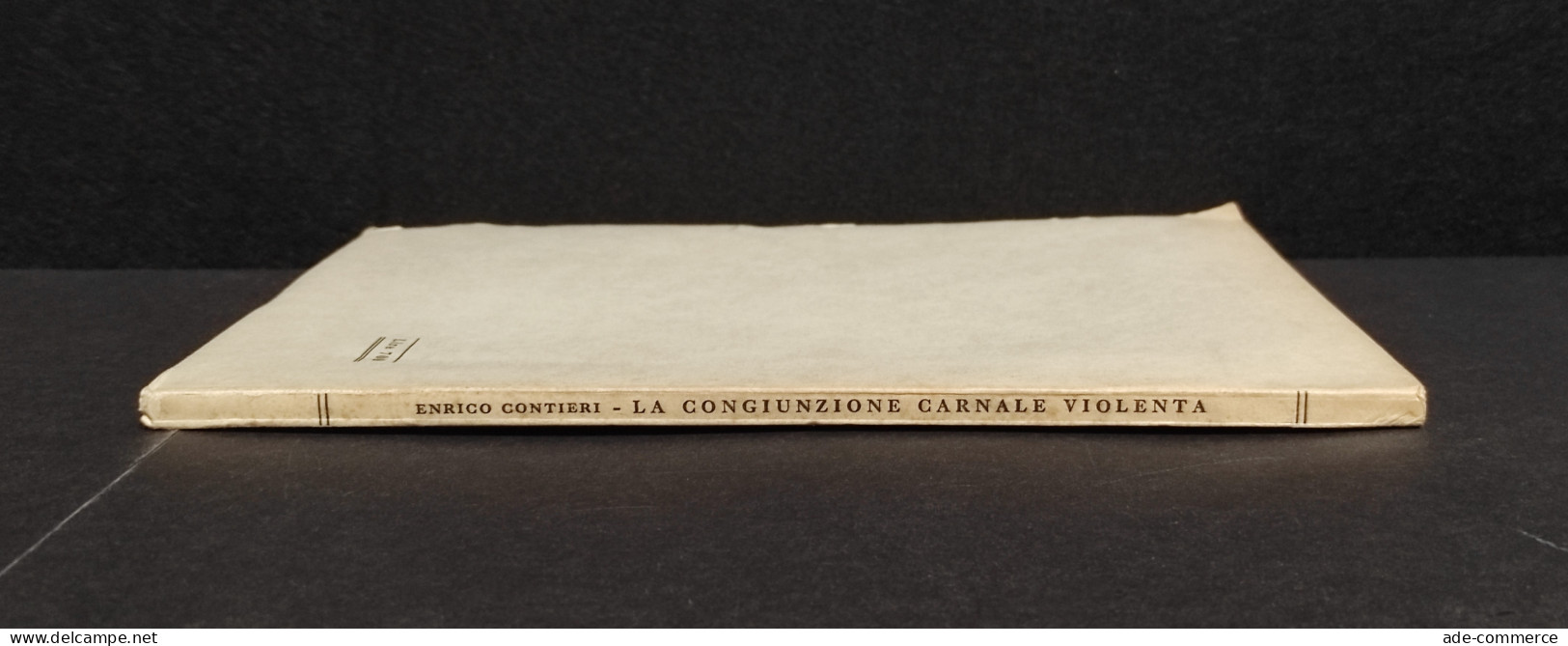 La Congiunzione Carnale Violenta - E. Contieri - Ed. Giuffrè - 1959 - Société, Politique, économie