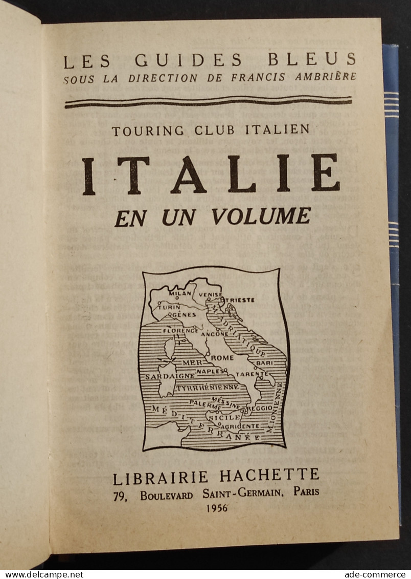 Italie - Les Guides Bleus In Un Volume - Ed. Hachette - 1956 - Turismo, Viaggi