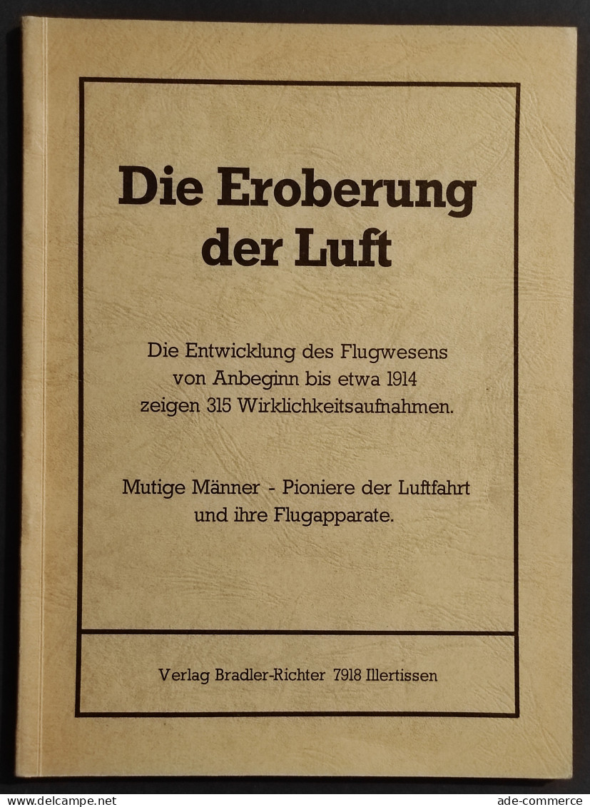 Die Eroberung Der Luft - Die Entwicklung Des Flugwesens - Bradler-Richter - Motoren