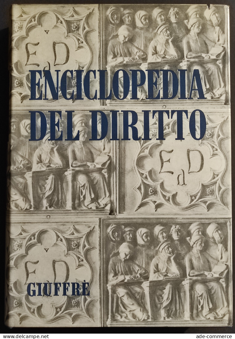 Enciclopedia Del Diritto - Vol. XX - Ign-Inch - Ed. Giuffrè - 1970 - Société, Politique, économie