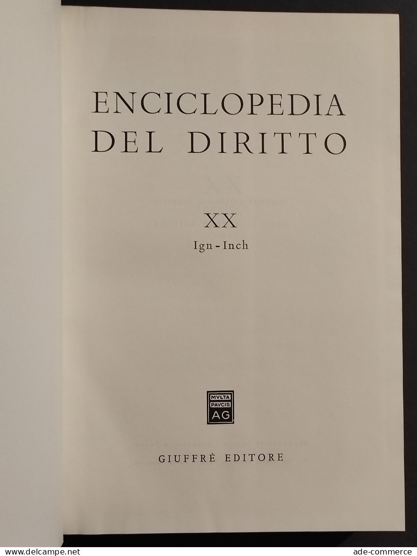 Enciclopedia Del Diritto - Vol. XX - Ign-Inch - Ed. Giuffrè - 1970 - Société, Politique, économie