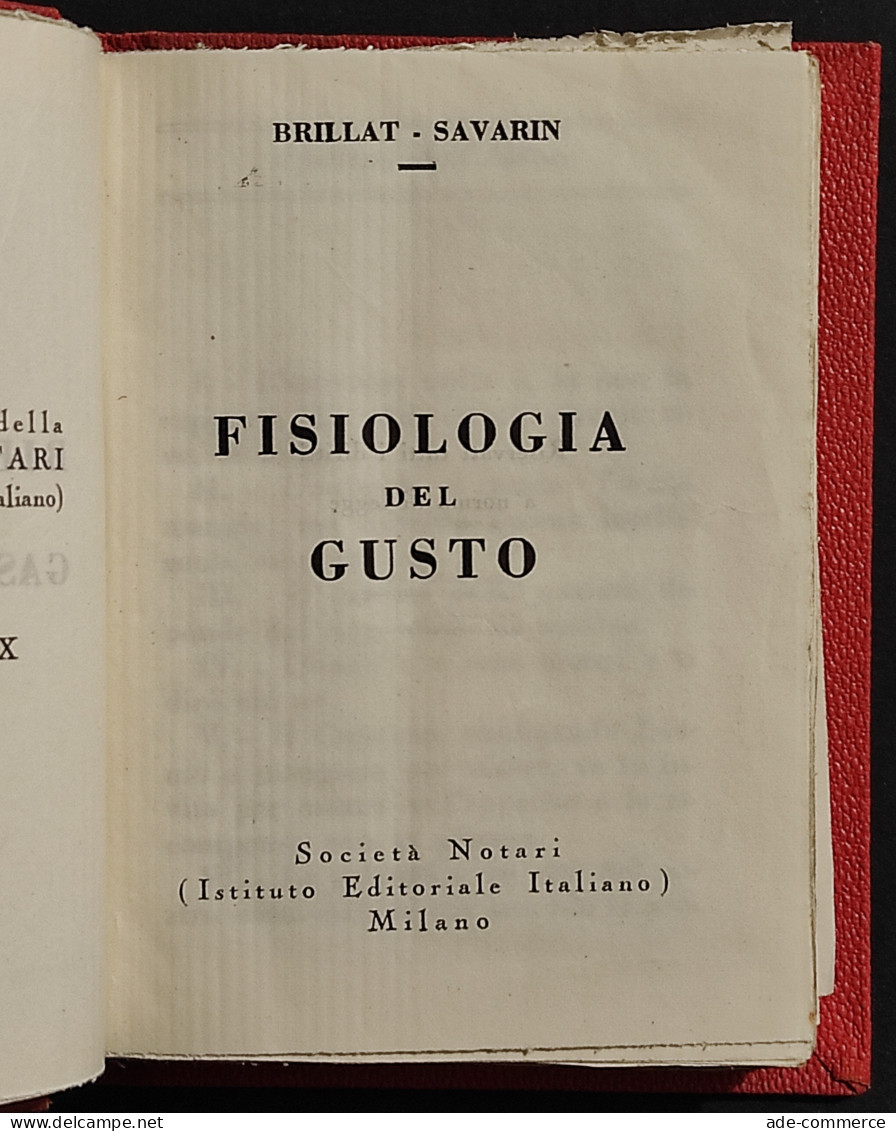 Fisiologia Del Gusto - Brillat, Savarin - Soc. Notari - 1932 - Casa E Cucina