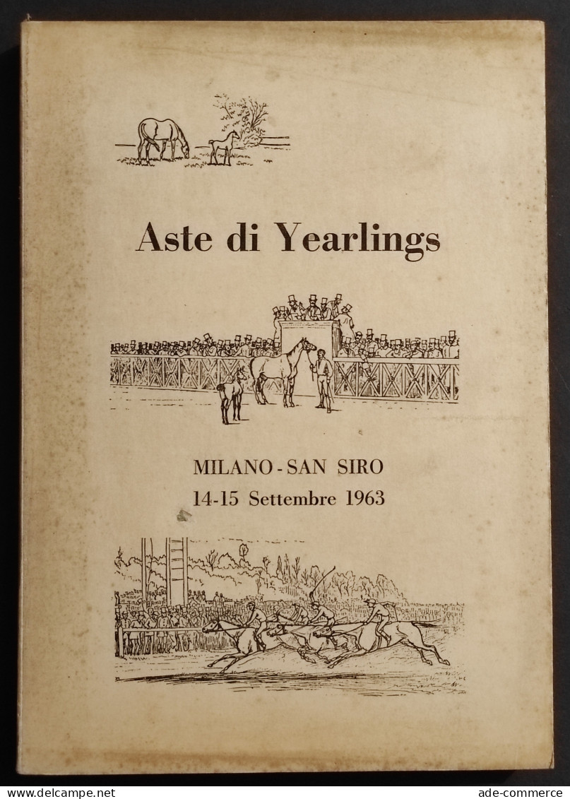 Aste Di Yearlings - Ed. Lo Sportsman - Milano San Siro - 1963 - Cavalli - Animales De Compañía