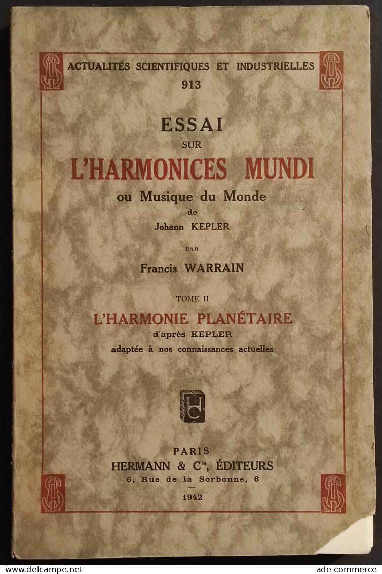 Assai Sur L'Harmonices Mundi - F. Kepler - Ed. Hermann - 1942 Vol II - Cinéma Et Musique