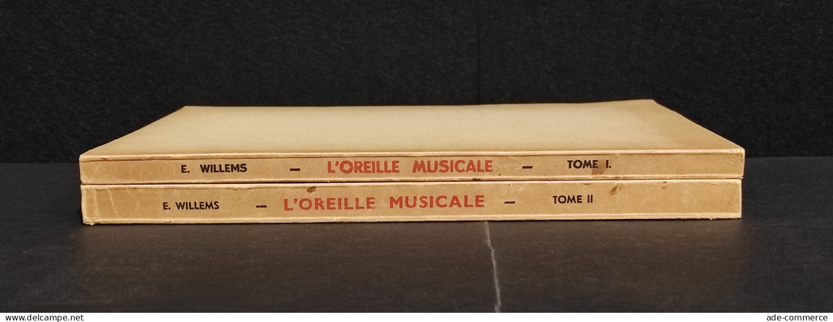 L'Oreille Musicale - E. Willems - Ed. Pro Musica - 1965 2 Vol. - Cinéma Et Musique