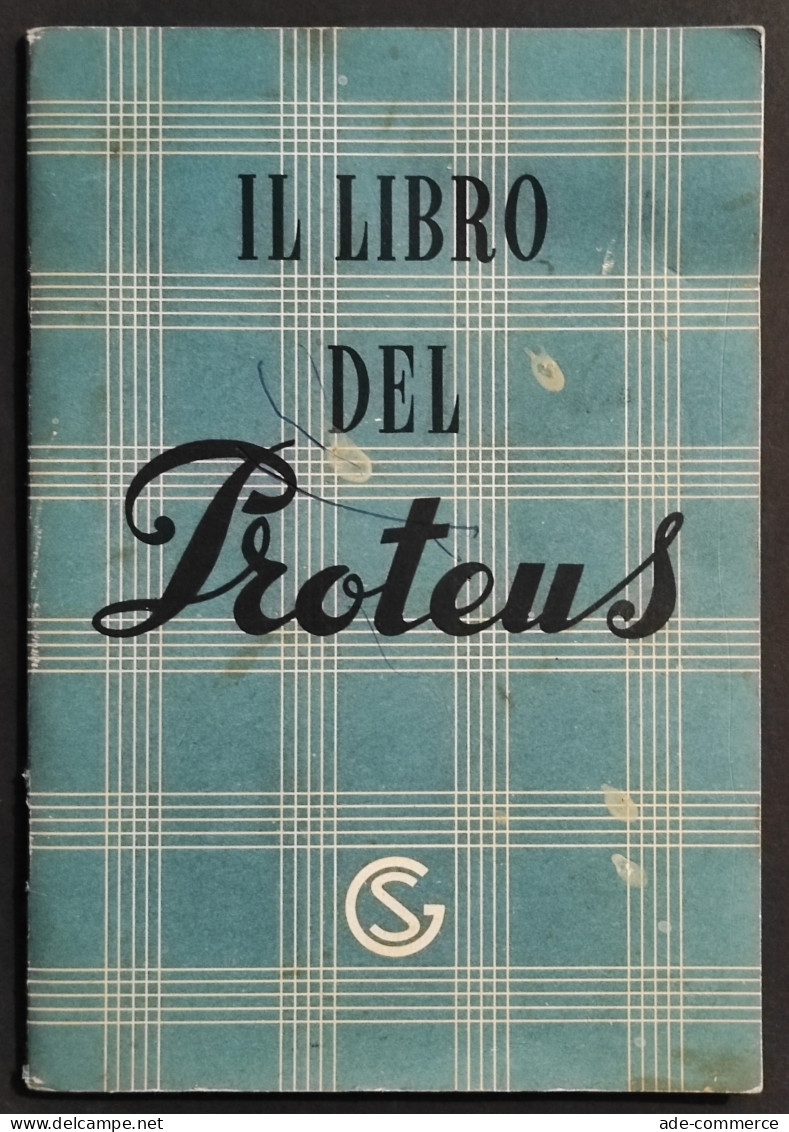 Il Libro Del Proteus - San Giorgio Genova - 1954 - Manuels Pour Collectionneurs