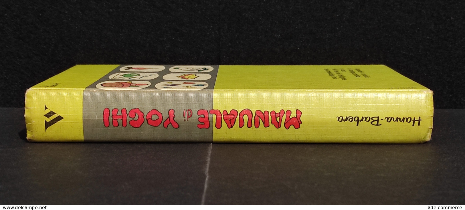 Manuale Di Yoghi - Hanna Barbera - Ed. Mondadori - 1972 I Ed. - Kids