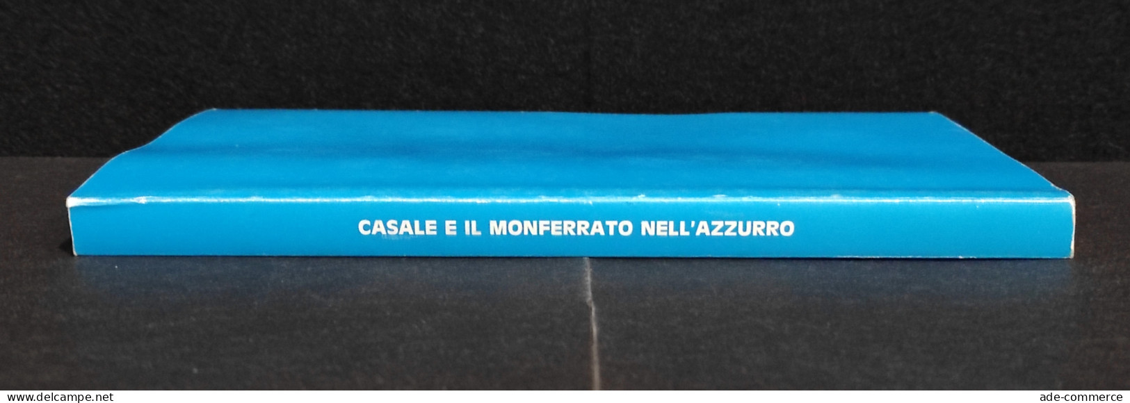 Casale E Il Monferrato Nell'Azzurro - Ed. Monferrato - 1990 - Aviazione - Engines