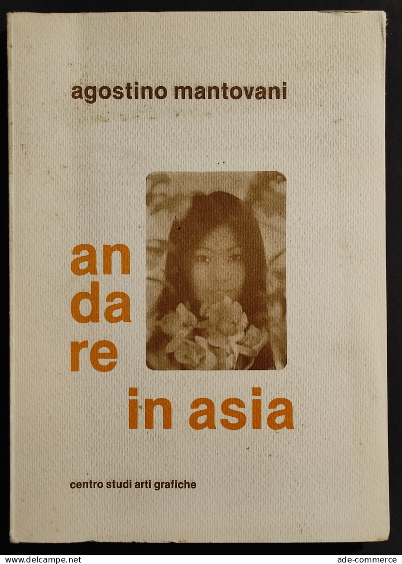 Andare In Asia - A. Mantovani - Ed. Sardini - 1978 - Turismo, Viaggi