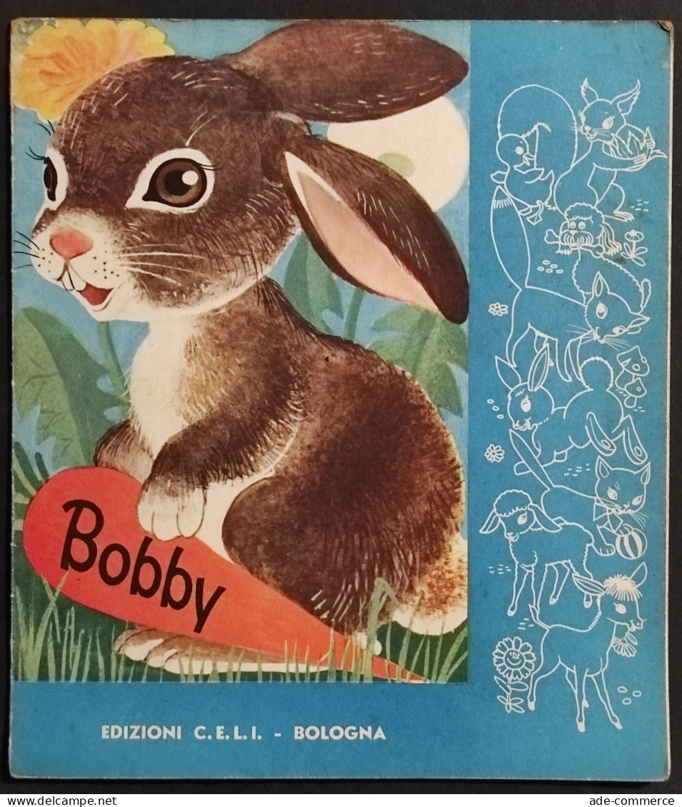 Bobby - Ed. C.E.L.I. - Collana Bestiole Care N.4 - Enfants