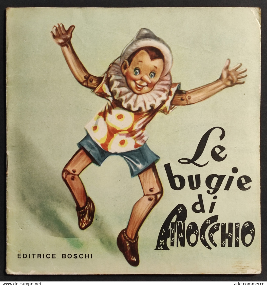 Le Bugie Di Pinocchio - Ed. Boschi - Collana Infanzia - Kids