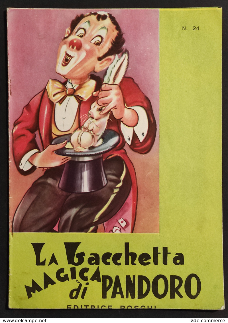 La Bacchetta Magica Di Pandoro - Ed. Boschi - N.24 - Collana Pupi - Niños