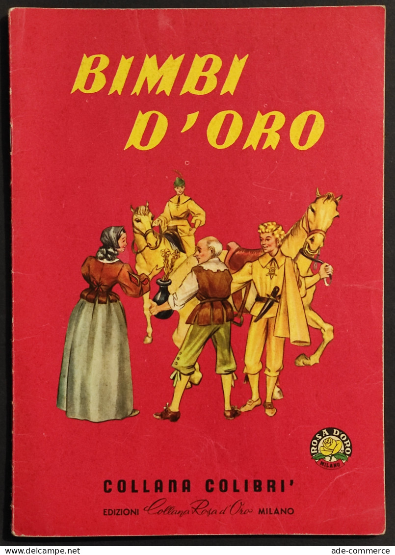 Bimbi D'Oro - Ed. Collana Rosa D'Oro - Collana Colibrì - Kinder