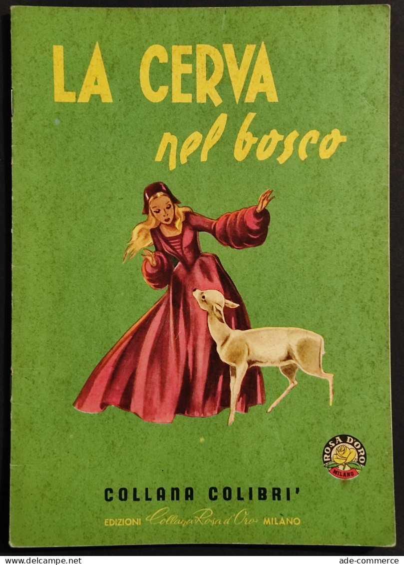 La Cerva Nel Bosco - Ed. Collana Rosa D'Oro . Collana Colibrì - Niños