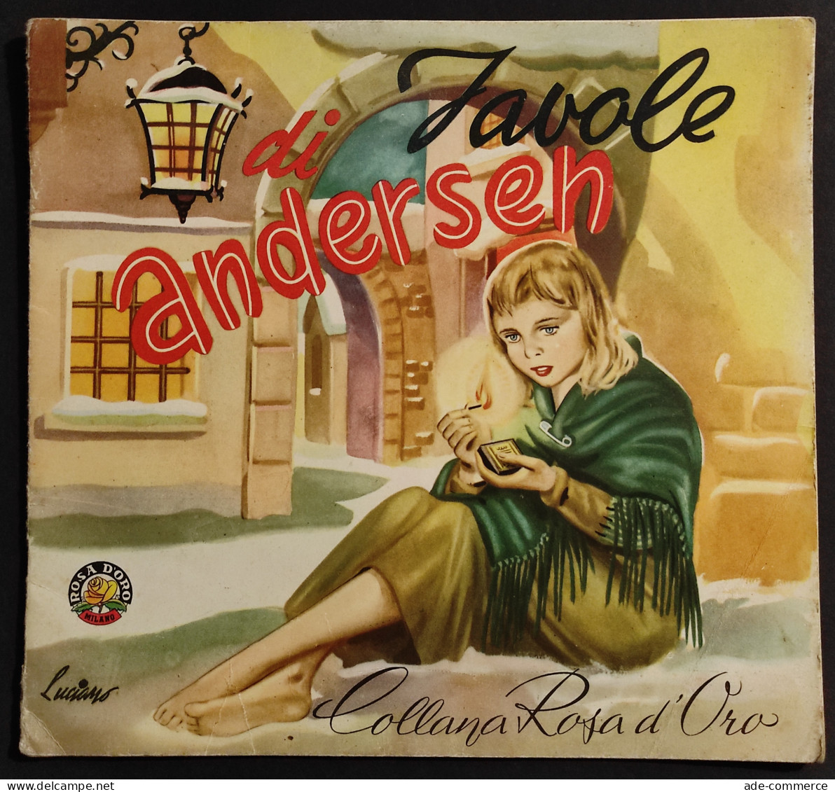 Favole Di Andersen - L. Okely-Romiti - Ed. Collana Rosa D'Oro - Bambini