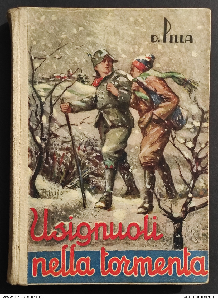 Usignoli Nella Tormenta - D. Pilla - Ed. La Sorgente - 1943 - Niños