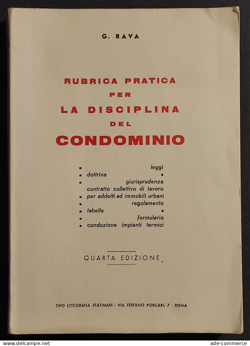 Rubrica Pratica Per La Disciplina Del Condominio - G. Rava - Gesellschaft Und Politik