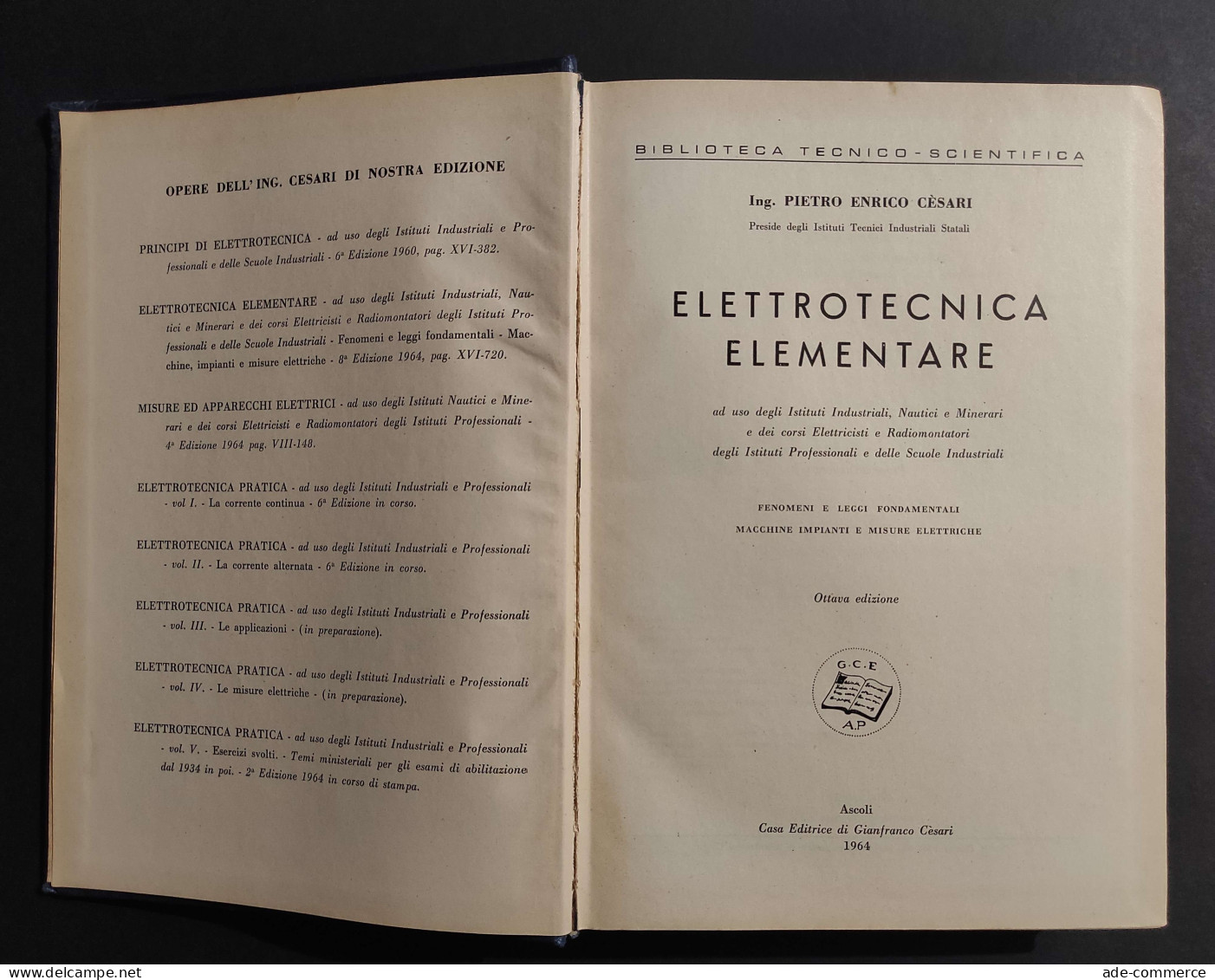 Elettrotecnica Elementare - P. E. Cèsari - Ed. Cesari - 1964 - Matemáticas Y Física