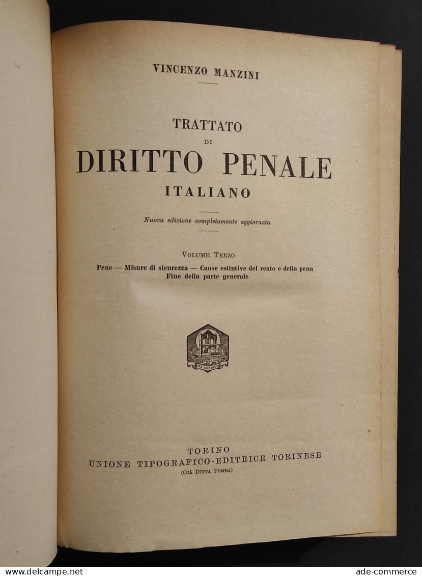 Trattato Di Diritto Penale Italiano Vol III - V. Manzini - Ed. UTET - 1950 - Maatschappij, Politiek, Economie