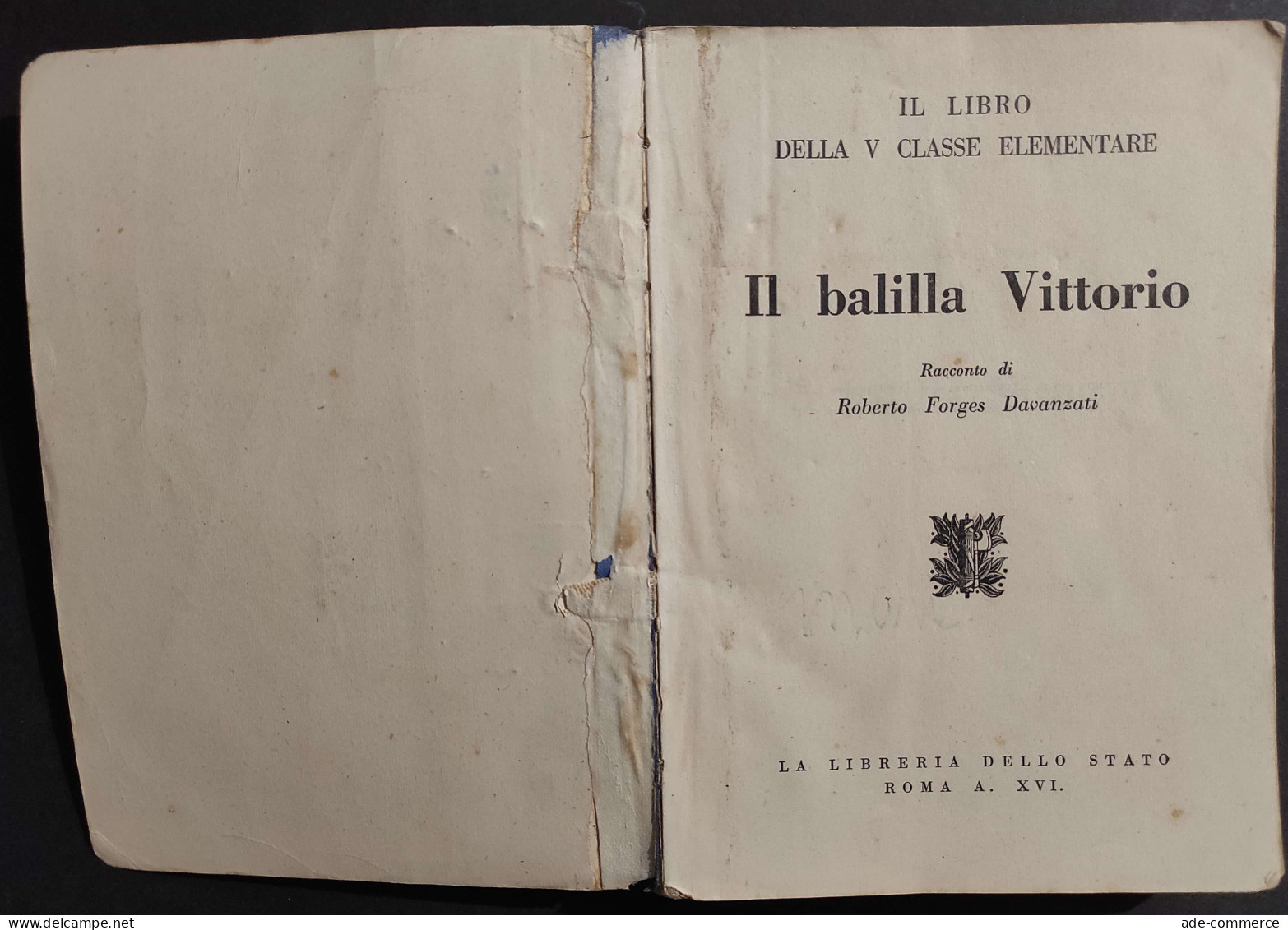 Il Balilla Vittorio - R. Forges Davanzati - Libro V Classe - 1939 - Bambini