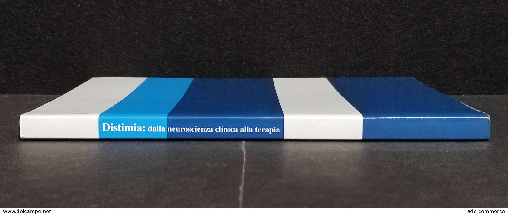 Distimia: Dalla Neuroscienza Clinica Alla Terapia - OMS - 1997 - Médecine, Psychologie