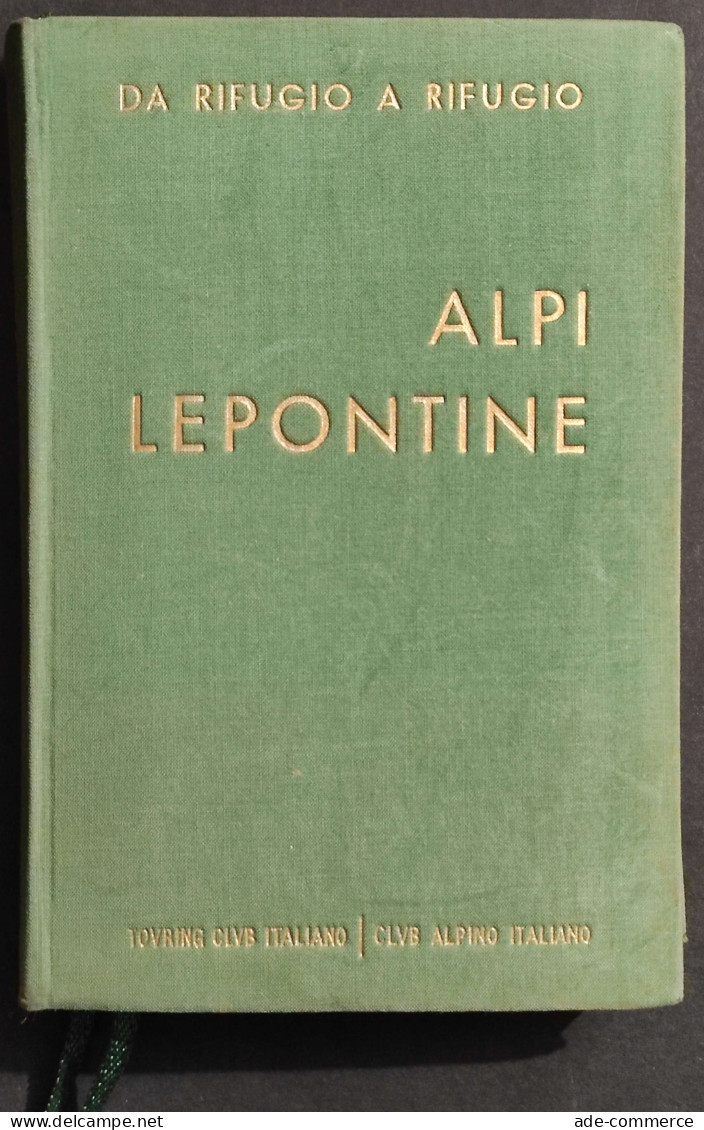 Alpi Lepontine - CAI - S. Saglio - Ed. Touring Club Italiano - 1956 - Turismo, Viaggi