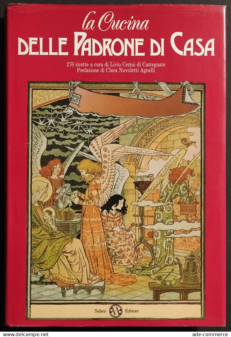 La Cucina Delle Padrone Di Casa - L. C. Di Castegnate - Ed. Salani - 1988 - House & Kitchen