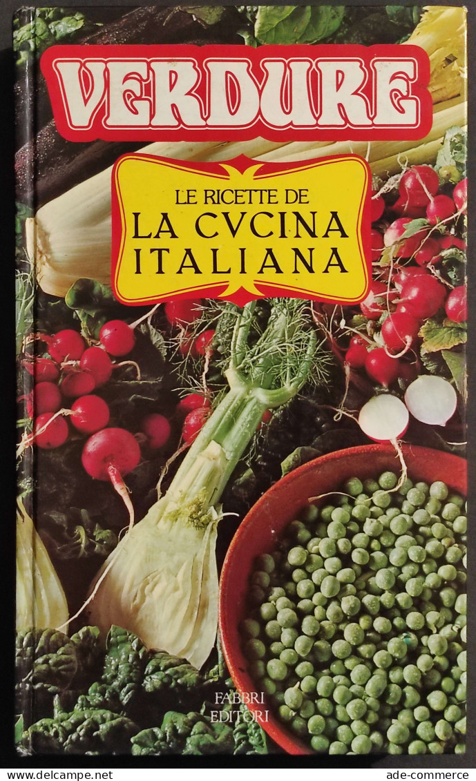 Verdure - Le Ricette De La Cucina Italiana - S. Donati - Ed. Fabbri - 1986 - Casa Y Cocina