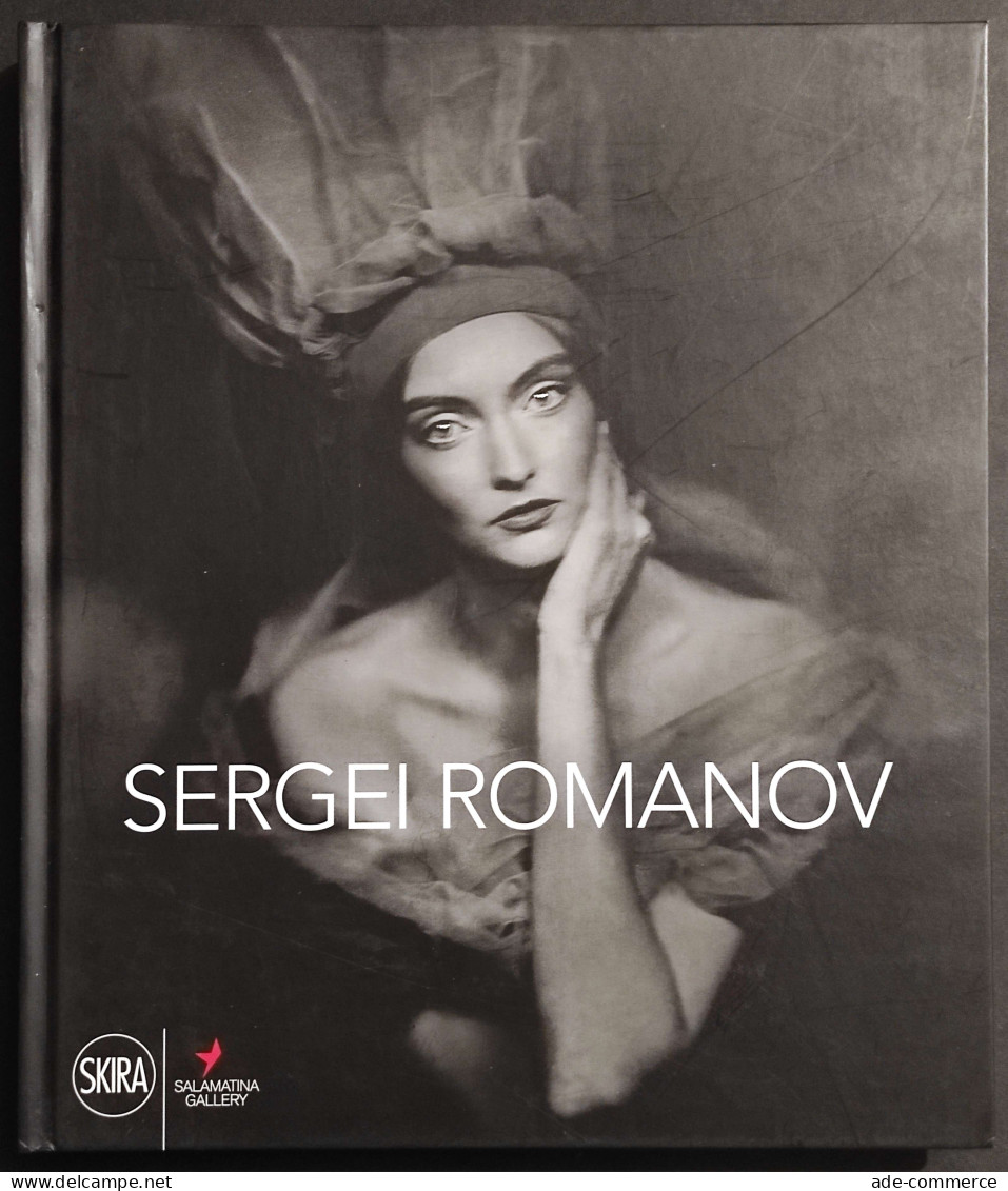 Sergei Romanov - Ed. Skira - 2018 - Salamatina Gallery - Fotografie