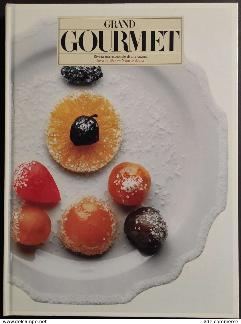 Grand Gourmet - Rivista Internazionale Alta Cucina - N.12  1985 - Huis En Keuken