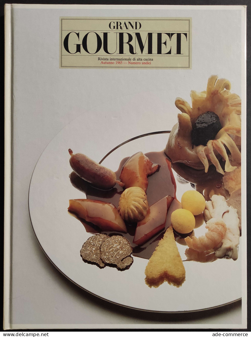 Grand Gourmet - Rivista Internazionale Alta Cucina - N.11  1985 - Maison Et Cuisine