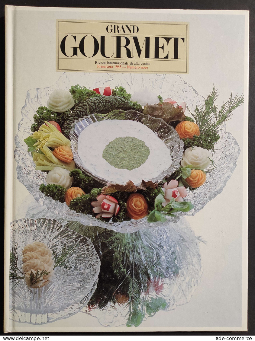 Grand Gourmet - Rivista Internazionale Alta Cucina - N.9  1985 - House & Kitchen