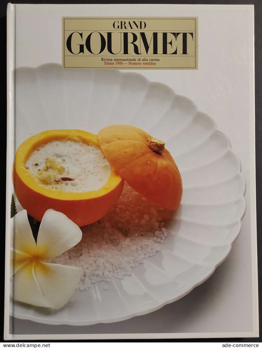 Grand Gourmet - Rivista Internazionale Alta Cucina - N.22  1988 - House & Kitchen