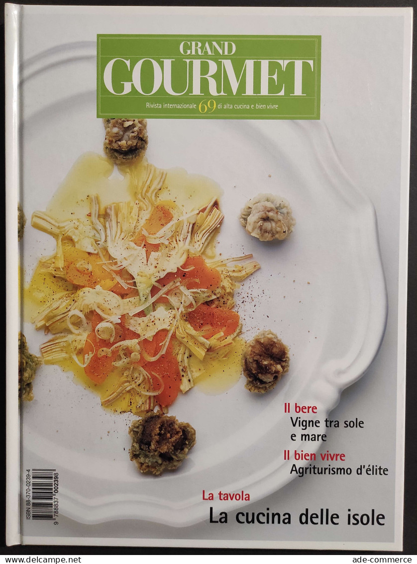 Grand Gourmet - Rivista Internazionale Alta Cucina - N.69  1998 - House & Kitchen