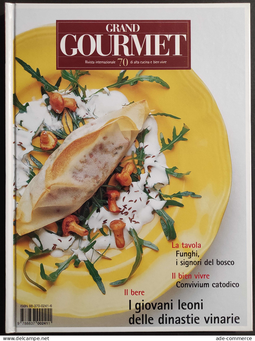 Grand Gourmet - Rivista Internazionale Alta Cucina - N.70  1998 - House & Kitchen